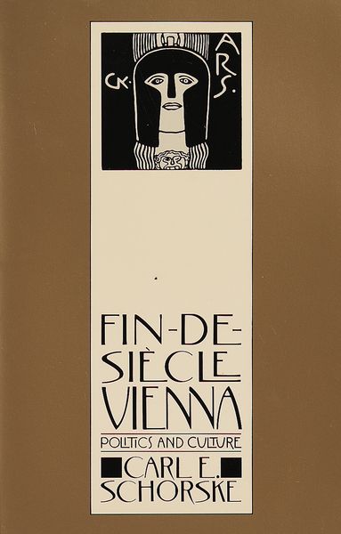 Fin De Siecle Vienna : Politics and Culture.