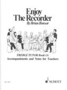 Enjoy The Recorder : Treble, Vol. 1a.