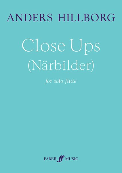 Close Ups (Närbilder) : For Solo Flute (1991).