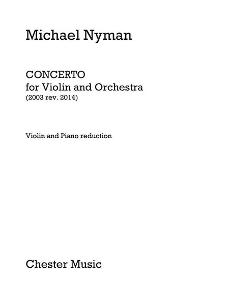 Concerto : For Violin and Orchestra (2003, Rev. 2014) - Violin and Piano reduction.