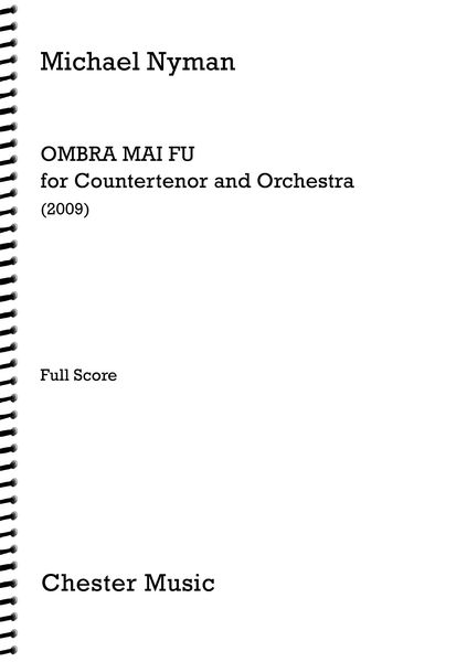 Ombra Mai Fu : For Countertenor and Orchestra (2009).