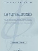 Nuits Hallucinées : 3 Mélodies Pour Mezzo Soprano Et Orchestre.