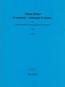 In Nomine - Ricercar Il Nome : Für Altflöte, Bassetthorn, Altposaune und Streichtrio (1999).