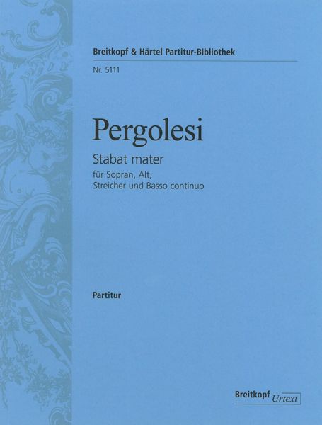 Stabat Mater : For Soprano, Alto, Strings and Basso Continuo / edited by Helmut Hucke.