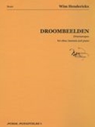 Droombeelden (Dreamscapes) : For Oboe, Bassoon and Piano (1988, Rev. 1999).