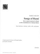 Songs of Rumi : For Bass-Baritone, Clarinet, Violin, Cello and Piano (2007).