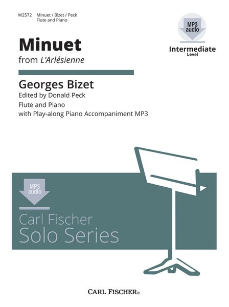 Minuet (From l'Arlésienne) : For Flute and Piano / edited by Donald Peck.