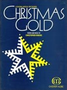 Christmas Gold : A Seasonal Musical For Children.