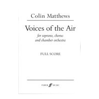 Voices of The Air : For Soprano, Chorus and Chamber Orchestra (2016).