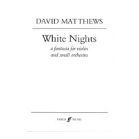 White Nights : A Fantasia For Violin and Small Orchestra (2012).