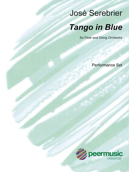 Tango In Blue : For Flute and String Orchestra.