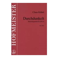 Durchdunkelt : Streichquartett II (2015).