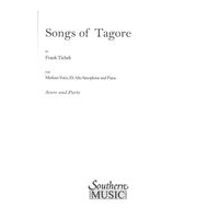 Songs of Tagore : For Medium Voice, Alto Saxophone and Piano.