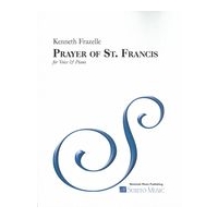 Prayer of St. Francis : For Voice and Piano (2017).