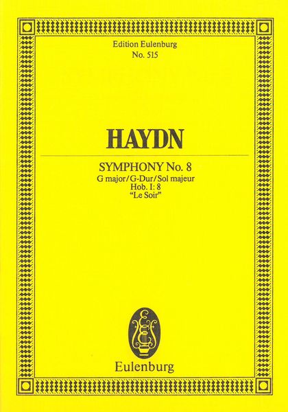 Symphony No. 8 In G Major (le Soir) : Hob. I:8.