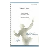 Take My Hand : For Concert Band With Optional SATB Chorus.