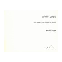 Rhythmic Canons : For Mixed Ensemble of Pitched Instruments With Percussion (1998).