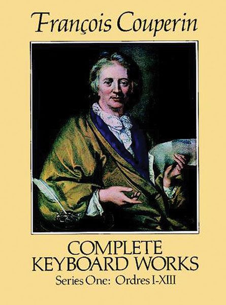 Complete Keyboard Works, Series I : Ordres I - XIII.