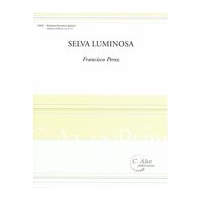 Selva Luminosa : For Mallet Quartet (2017).