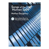 Songs of The Human Spirit : 15 Intermediate Duets For Vibraphone and Marimba.