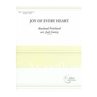 Joy of Every Heart : For Percussion Ensemble / arranged by Josh Gottry.