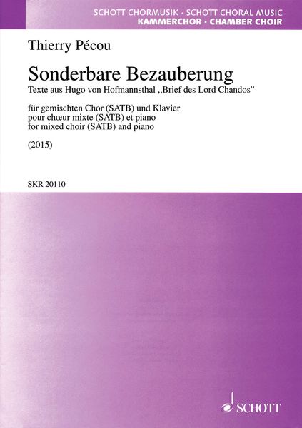 Sonderbare Bezauberung : Für Gemischten Chor (SATB) und Klavier (2015).