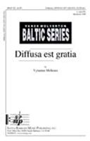 Diffusa Est Gratia : For SATB Divisi A Cappella.