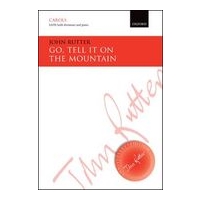 Go, Tell It On The Mountain : For SATB and Piano Or Small Orchestra.