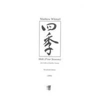 Shiki (Four Seasons) : For Mixed Chorus (2006).