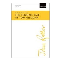 Terrible Tale of Tom Gilligan : For SATB and Piano.