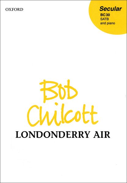 Londonderry Air : For SATB and Piano Or Orchestra.