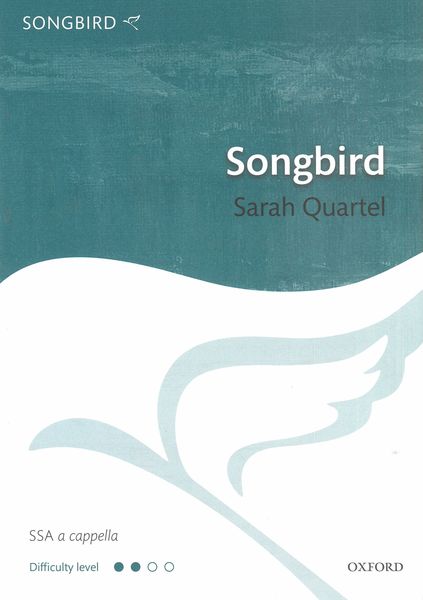 Songbird : For SSA A Cappella.