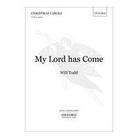 My Lord Has Come : For SATB A Cappella.