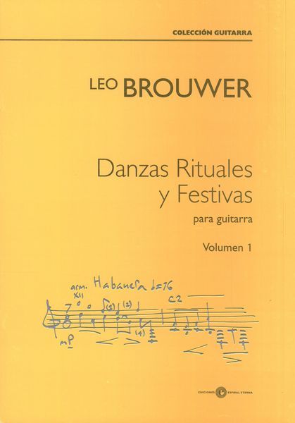 Danzas Rituales Y Festivas, Vol. 1 : Para Guitarra.