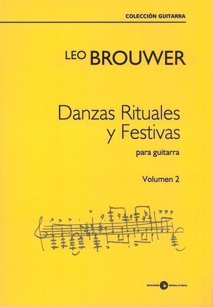 Danzas Rituales Y Festivas, Vol. 2 : Para Guitarra.