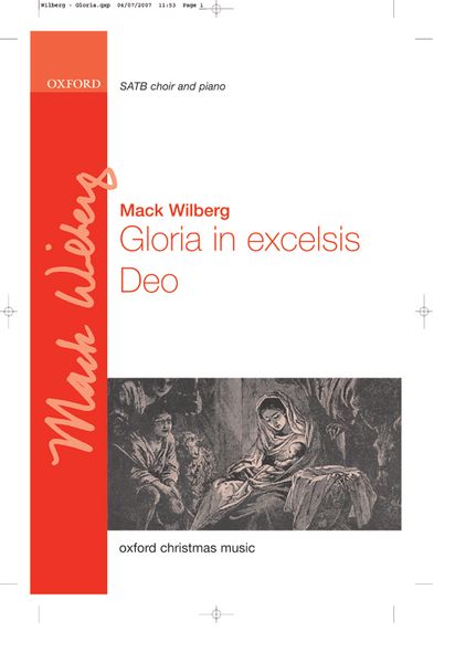 Gloria In Excelsis Deo : For SATB and Piano Or Full Orchestra / arr. Mack Wilberg.