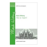 He Is Risen! : For SATB and Organ Or Orchestra / arr. Mack Wilberg.