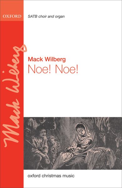 Noe! Noe! : For SATB and Organ Or Chamber Orchestra / arr. Mack Wilberg.