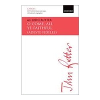 O Come, All Ye Faithful (Adeste Fideles) : SATB Div., Congregation, Organ/Orch / arr. John Rutter.