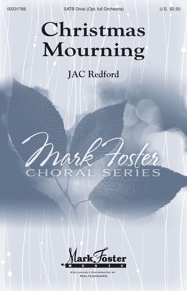 Christmas Mourning : For SATB Divisi With Piano Or Full Orchestra.