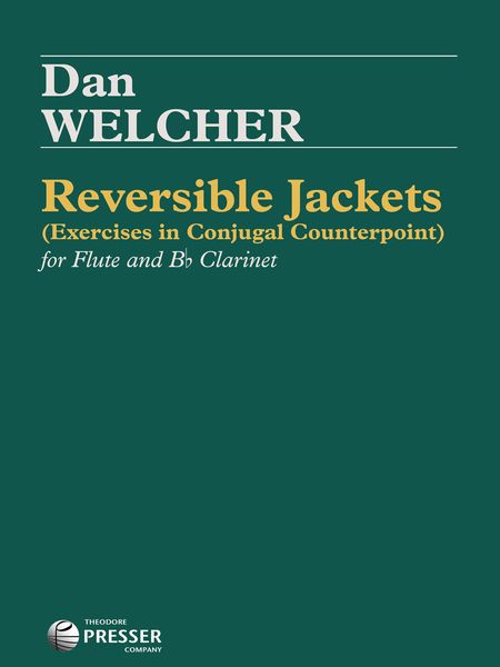 Reversible Jackets (Exercises In Conjugal Counterpoint) : For Flute and Bb Clar.