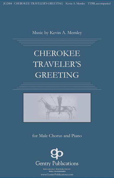 Cherokee Traveler's Greeting : For TTBB and Piano.