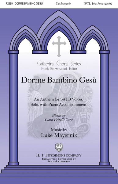 Dorme Bambino Gesu : For SATB, Soloists and Piano.