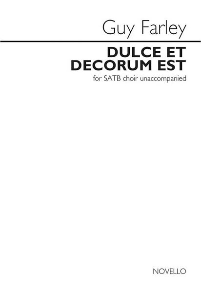 Dulce Et Decorum Est : For SATB A Cappella.