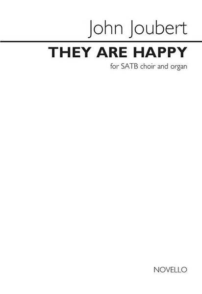 They Are Happy Op. 119 : For SATB and Organ.