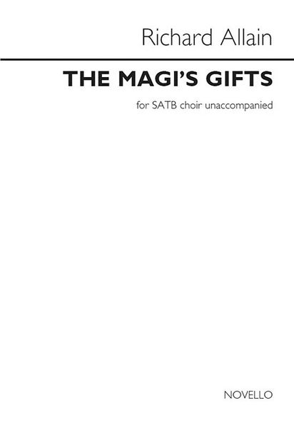 Magi's Gifts : For SATB A Cappella.