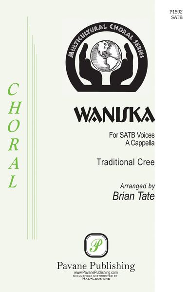 Waniska : For SATB A Cappella / arr. Brian Tate.