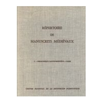 Répertoire De Manuscrits Médiévaux, Contenant Des Notations Musicales, Vol. I.