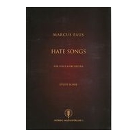 Hate Songs : For Voice and Orchestra (2013).