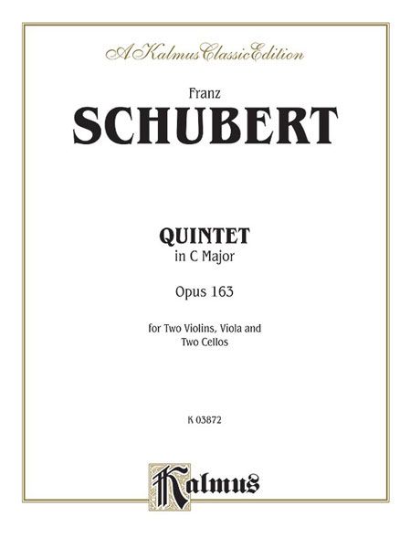 Quintet In C Major, Op. 163 : For Strings.